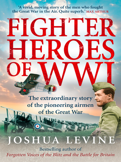 Title details for Fighter Heroes of WWI by Joshua Levine - Available